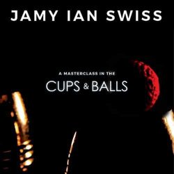 Cups and Balls Masterclass