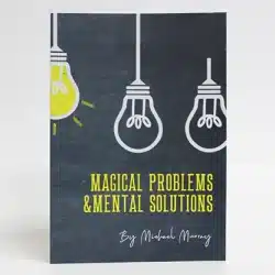 MAGICAL PROBLEMS & MENTAL SOLUTIONS - Michael Murray