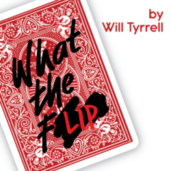 What The Flip van Will Tyrrell, visuele close-up goocheltruc voor goochelaars